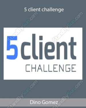 Dino Gomez – 5 Client Challenge — Free download