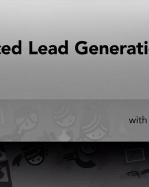 Advanced Lead Generation — Lynda — Released 1/19/2021 — Free download