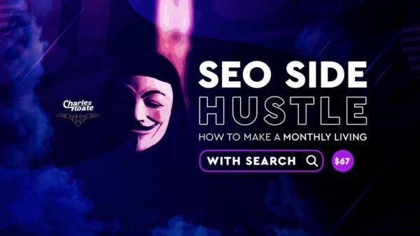 SEO Side Hustle: How To Make A Living With Search (2020) By Charles Floate