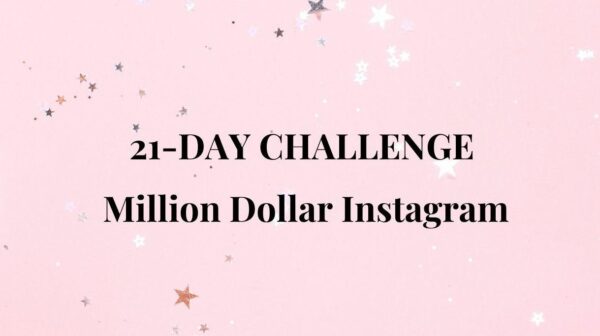 21-Day Challenge MILLION DOLLAR INSTAGRAM