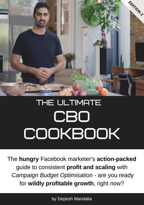 The Ultimate CBO CookBook By Depesh Mandalia + San Jose Mastermind Updated