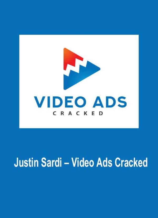 Justin Sardi – Video Ads Cracked