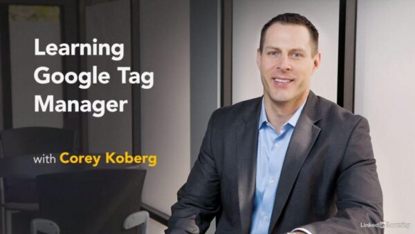 Learning Google Tag Manager with Corey Koberg