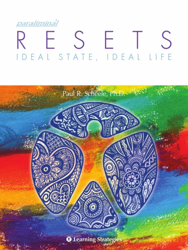 Paraliminal Resets by Paul R. Scheele