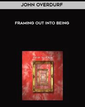 Framing Out Into Being by John Overdurf