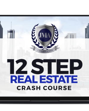 12 Step Real Estate Entrepreneur and Business Owner Crash Course by Jay Morrison