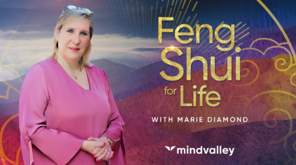 MindValley – Feng Shui For Life with Marie Diamond