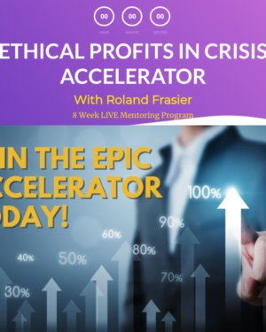 Ethical Profits in Crisis Accelerator by Roland Frasier