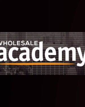 Wholesale Academy with Larry Lubarsky