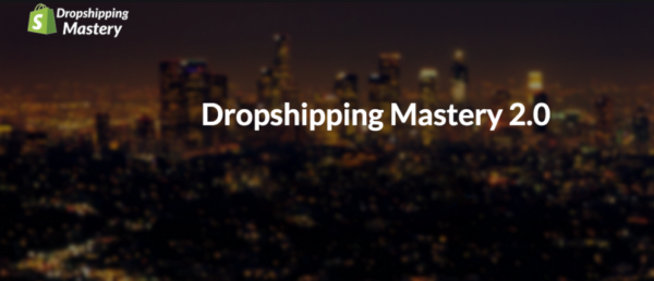 Dropshipping Mastery Program 2019 by Justin Painter