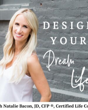 Design Your Dream Life Academy with Natalie Bacon