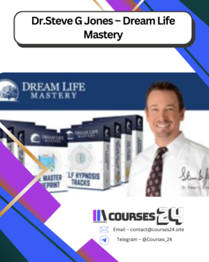 Dr.Steve G Jones – Dream Life Mastery