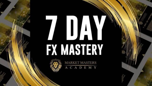 Market Masters Academy — 7 Day FX Mastery