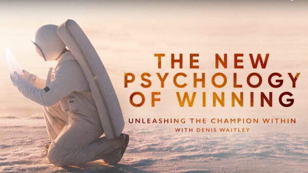 The New Psychology Of Winning with Denis Waitley