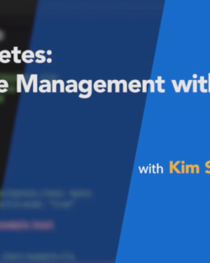 Kubernetes: Package Management with Helm by Kim Schlesinger