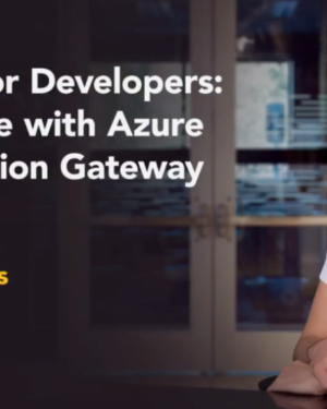 Azure for Developers: Optimize with Azure Application Gateway with Karl Ots