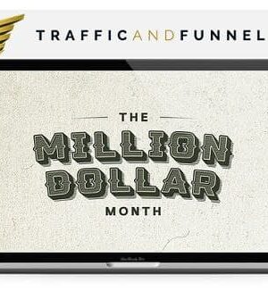 The Million Dollar Month Training – Traffic and Funnels