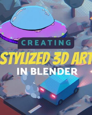 Create Stylized 3D Art in Blender 2.9