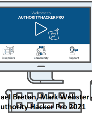 Gael Breton Mark Webster Authority Hacker Pro 2021