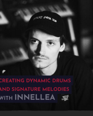 343 Pro Sessions Innellea Creating Dynamic Drums and Signature Melodies TUTORiAL
