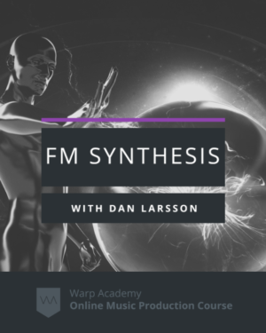 Warp Academy FM Synthesis Masterclass TUTORiAL