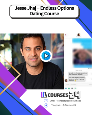 Jesse Jhaj – Endless Options Dating Course