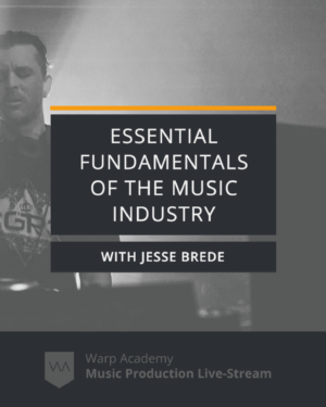 Essential Fundamentals of the Music Industry With Jesse Brede