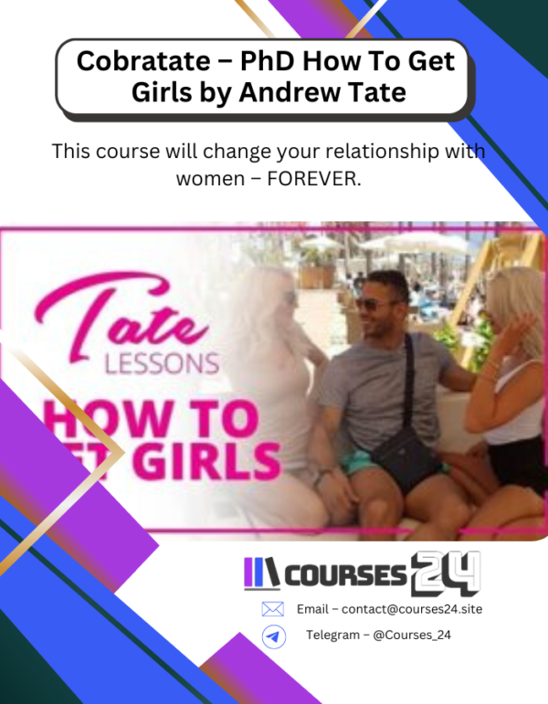 Cobratate - PhD How To Get Girls by Andrew Tate