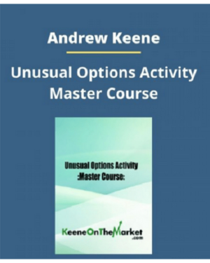 Andrew Keene – Unusual Options Activity Master