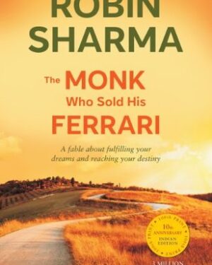 The Monk Who Sold His Ferrari – Robin Sharma