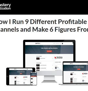 Tube Mastery and Monetization – How I Run 9 Different Profitable YouTube Channels
