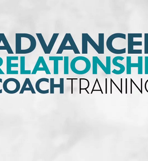 Advanced Relationship Coach Training – Strategic Intervention