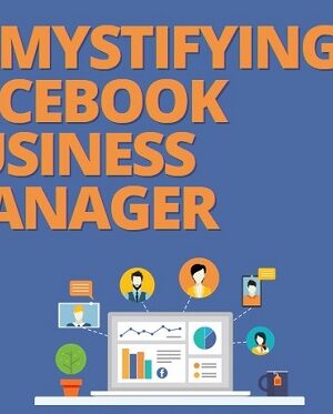 Demystifying Facebook Business Manager – Jon Loomer Digital