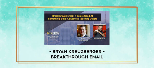 Bryan Kreuzberger - Breakthrough Email