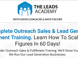 David Longacre & Nate Fischer – The Leads Academy | 60 Days To 6 Figures Lead Generation