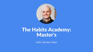 The Habits Academy With James Clear