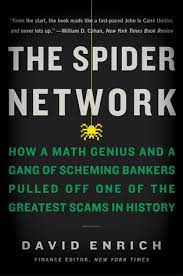 David Enrich - The Spider Network