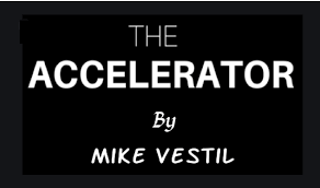 The Accelerator by Mike Vestil