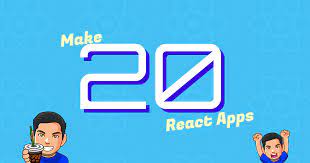 20reactapps - Make 20 React Apps 2020 TUTORiAL