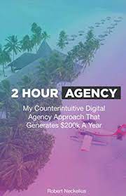 Robert Neckelius – 2 Hour Agency + Book