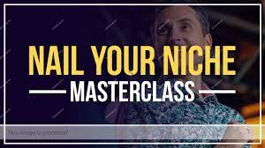 James Wedmore – Nail Your Niche Masterclass