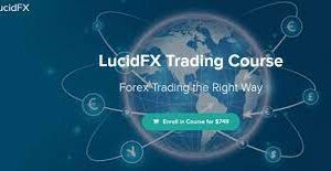 LucidFX Trading Course Forex Trading the Right Way