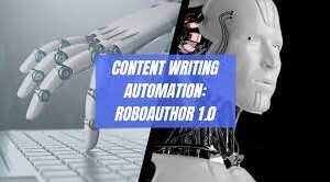 RoboAuthor: Content Writing Automation 2020 – Part 1