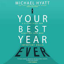 Michael Hyatt  5 Days to Your Best Year Ever 2019