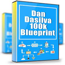 Dan Dasilva – 100K BluePrint
