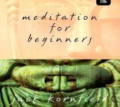 Jack Kornfield – Meditation for Beginners