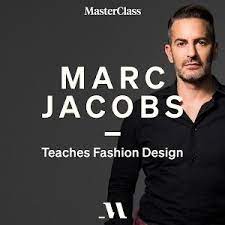 Masterclass – Marc Jacobs Teaches Fashion Design