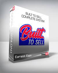 Built To Sell Complete System by Earnest Epps