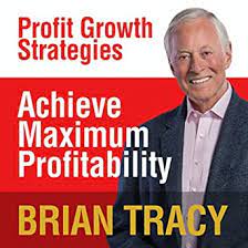 Brian Tracy – Profit Growth Strategies