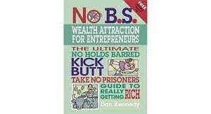 Dan Kennedy – Wealth Attraction for Entrepreneurs Seminar